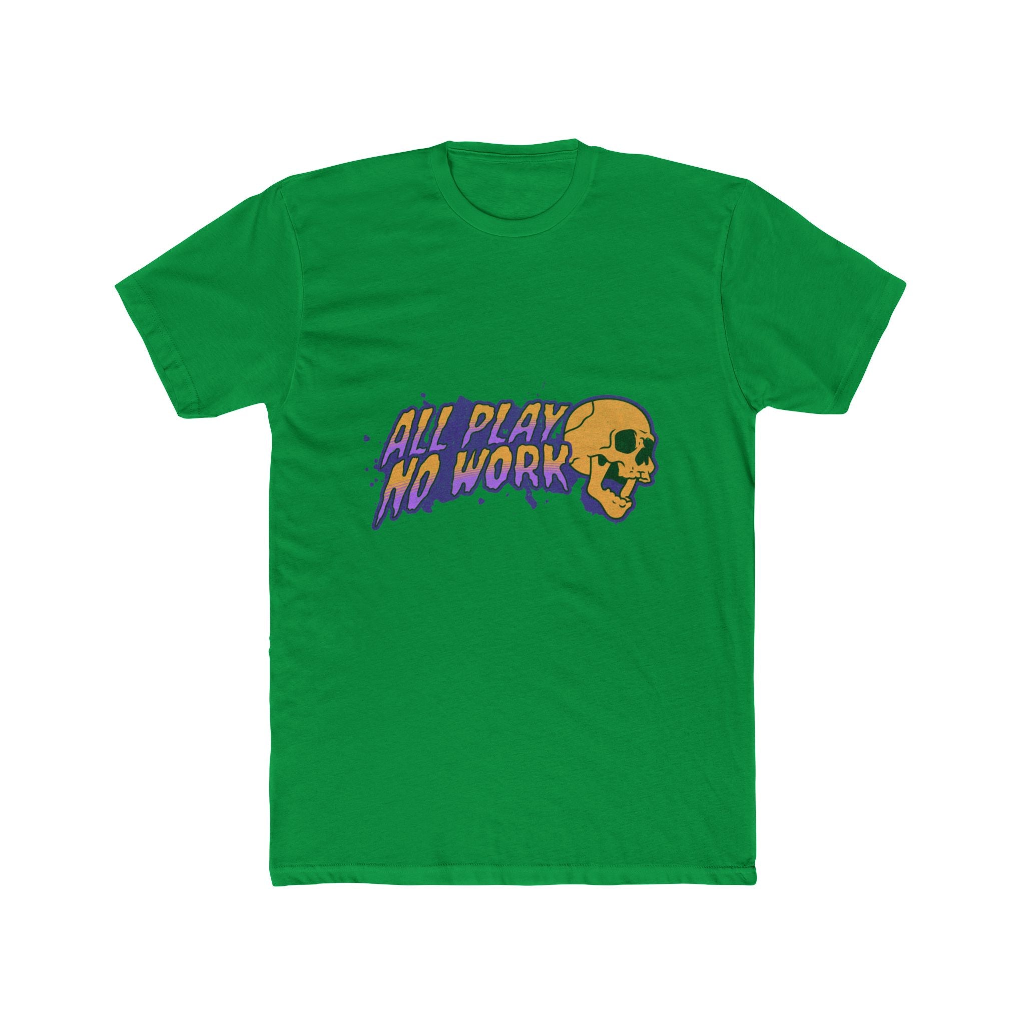 All Play No Work - Unisex Cotton Crew Tee (Front) - Damned Threads
